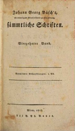 Johann Georg Büsch's sämtliche Schriften, Vierzehnter Band. Vermischte Abhandlungen, 2. Bd.