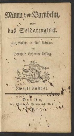 Minna von Barnhelm, oder das Soldatenglück : Ein Lustspiel in fünf Aufzügen