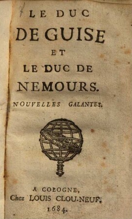 Le Duc De Guise Et Le Duc De Nemours : Nouvelles Galantes