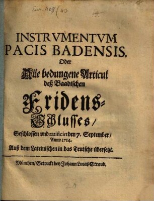 Instrumentum pacis Badensis : oder Articl. des Baad. Friedenschlußes