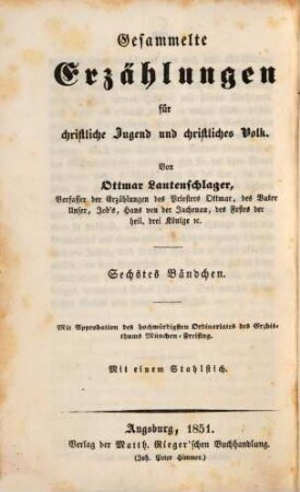 Die Liebe und das Kreuz : Erzählungen für christliche Jugend und christliches Volk ; mit einem Stahlstich