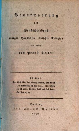 Beantwortung des Sendschreibens einiger Hausväter jüdischer Religion an mich, den Probst Teller