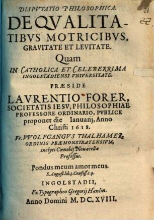 Dispvtatio Philosophica De Qvalitatibus Motricibvs, Gravitate Et Levitate