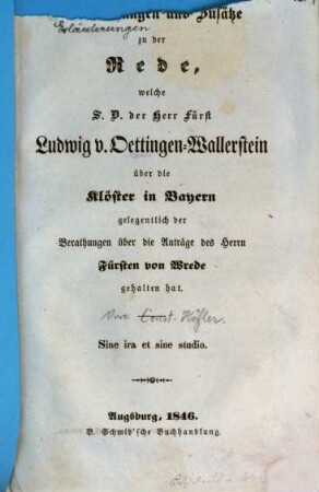 Erläuterungen und Zusätze zu der Rede, welche S.D. der Herr Fürst Ludwig v. Oettingen-Wallerstein über die Klöster in Bayern gelegentlich der Berathungen über die Anträge des Herrn Fürsten von Wrede gehalten hat