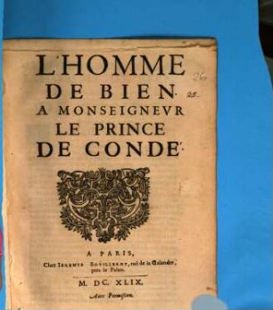 Homme de bien, a Msr. le prince de Condé