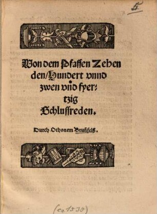 Von dem Pfaffen Zehenden, Hundert unnd zwan und fyertzig Schlussrreden