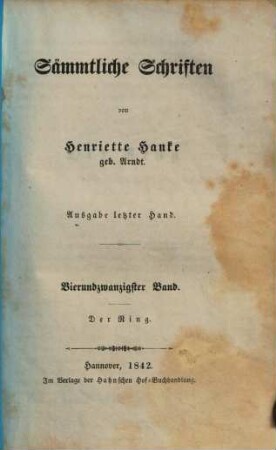 Sämmtliche Schriften : von Henriette Hanke, 24. Der Ring