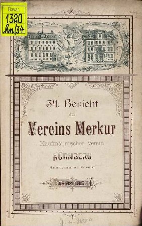 Jahresbericht des Vereins Merkur in Nürnberg. 34. 1894/95