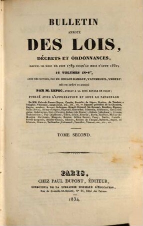 Bulletin annoté des lois, décrets et ordonnances : depuis le mois de juin 1789 jusqu'au mois d'aout 1830 ; 16 volumes in 8, 2
