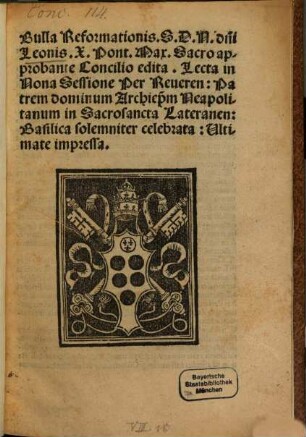 Bulla reformationis S. D. N. D. Leonis X. P. M. sacro approbante concilio edita : lecta in IX. sess. ...