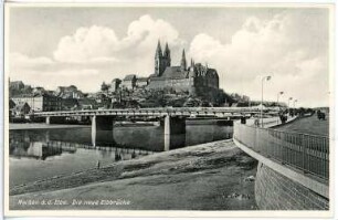Meißen. Albrechtsburg u. Dom - Neue Elbbrücke