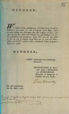 Mynheer, Wy hebben brieven ontfangen van de Staeten van Vlaenderen van daeten 14. van de loopende maent Meye, relatif tot eene lichtinge van Penningen door dese Casselrye te doen ...