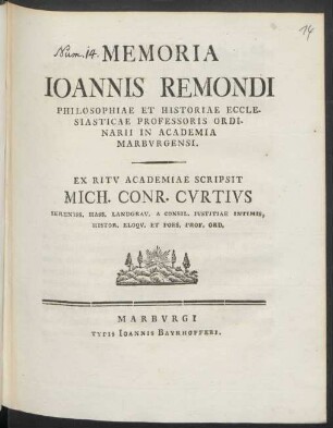 Memoria Joannis Remondi Philosophiae Et Historiae Ecclesiasticae Professoris Ordinarii In Academia Marburgensi
