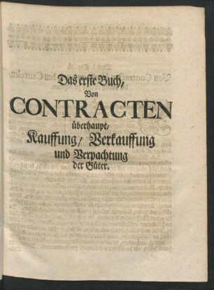 Das erste Buch, Von Contracten überhaupt, Kauffung, Verkauffung und Verpachtung der Güter
