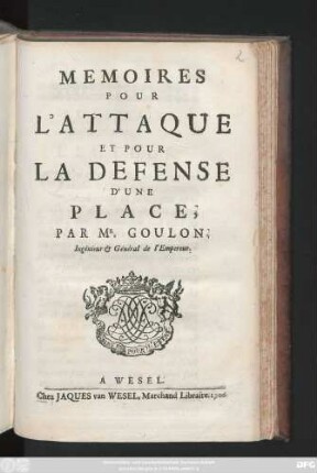 Memoires Pour L'Attaque Et Pour La Defense D'Une Place