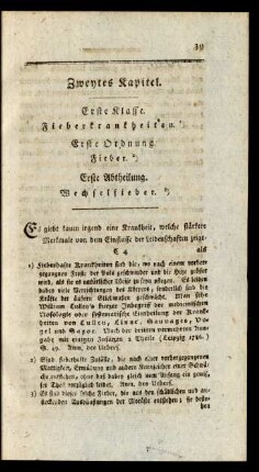 Zweytes Kapitel. Erste Klasse. Fieberkrankheiten. Erste Ordnung. Fieber. Erste Abtheilung. Wechselfieber
