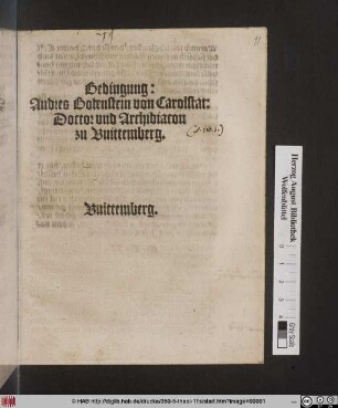 Bedingung:|| Andres Bodenstein von Carolstat:|| Doctor vnd Archidiacon || zu Vuittemberg.||