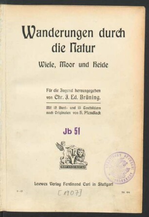 Wanderungen durch die Natur : Wiese, Moor und Heide