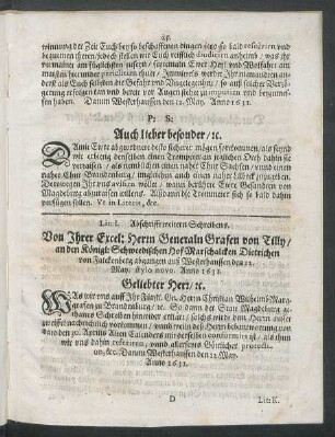 Lit: I. Abschrifft weitern Schreibens. Von Ihrer Excel: Herrn Generaln Grafen von Tilly/ an den Königl: Schweedischen Hof Marschalcken Dietrichen von Falckenberg ...