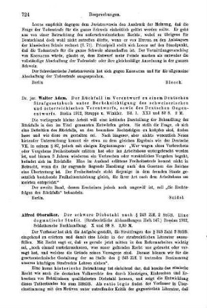 724, Walter Adam. Der Rückfall im Vorentwurf zu einem Deutschen Strafgesetzbuch unter Berücksichtigung des schweizerischen und österreichischem Vorentwurfs, sowie des Deutschen Gegenentwurfs. 1912