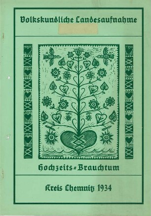 Kreis Chemnitz / Hochzeit Zusammenfassung 1934 [Zusammenfassung der Umfrage in Orten im Kreis Chemnitz]