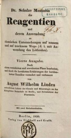 Die Reagentien und deren Anwendung zu chemischen Untersuchungen auf nassem und auf trocknem Wege (d.i. mit Anwendung des Löthrohrs)