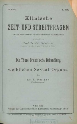 Die Thure Brandt'sche Behandlung der weiblichen Sexual-Organe