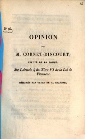Opinion de M. Cornet-Dincourt, Député de la Somme, sur l'article 4 du titre VI de la loi de Finances
