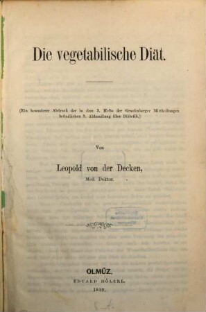Die vegetabilische Diät : (Abdruck der im 3. Hefte der Graefenberger Mittheilungen befindlichen 3. Abh. üb. Diätetik)