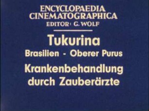 Tukurina (Brasilien, Oberer Purus) - Krankenbehandlung durch Zauberärzte