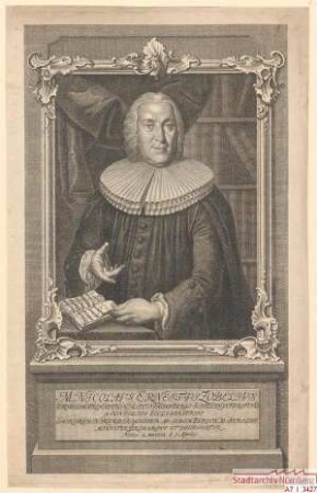 Nicolaus Ernst Zobel, Kirchenrat des Fürsten Hohenlohe-Waldburg-Schillingsfürst, Schaffer bei St. Sebald; geb. 1. April 1709