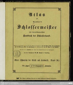 [Tafelbd.]: Atlas zu Grandpré's Schlossermeister oder theoretisch-practisches Handbuch der Schlosserkunst