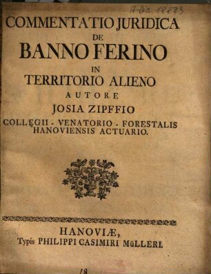 Josiae Zipffii Commentatio iuridica de Banno ferino in Territorio alieno