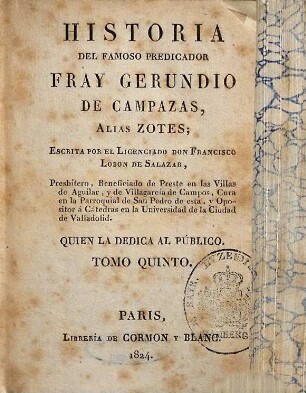 Historia del famoso predicador Fray Gerundio de Campazas, alias Zotes, 5