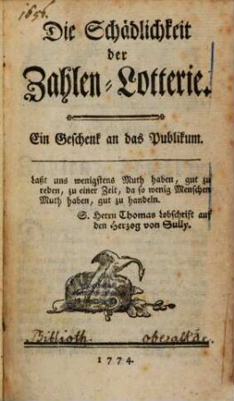 Die Schädlichkeit der Zahlen-Lotterie : Ein Geschenk ans Publikum