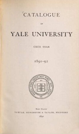 Catalogue of Yale University. 1891/92 = 192