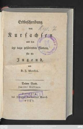 Bd. 3: Erdbeschreibung von Kursachsen und den iezt dazu gehörenden Ländern : für die Jugend