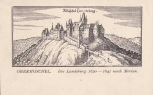 Moschellendsburg nach Merian. Die Landsburg 1620 - 1941 nach Merian