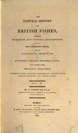 The natural history of British fishes : including scientific and general descriptions of the most interesting species and an extensive selection of accurately finished coloured plates, taken entirely from original drawings, purposely made from the specimens in a recent state, and for the most part whilst living. 4