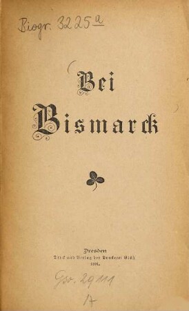 Bei Bismarck : [Umschlagt.] [Otto v. Bismarck]