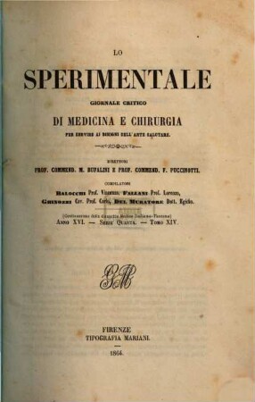 Lo sperimentale : archivio di biologia normale e patologica. 14. 1864 = Anno 16
