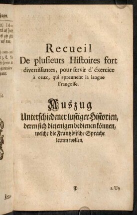 225-292, Auszug unterschiedener lustiger Historien, deren sich diejenigen bedienen können, wleche die Französische Sprache lernen wollen.