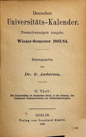 Deutscher Universitätskalender. 24. 1883/84, WS = Theil 2