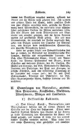 II. Sammlungen von Naturalien, anatomischen Präparaten, Kunstsachen, Maschinen, Alterthümern, Münzen und Landkarten