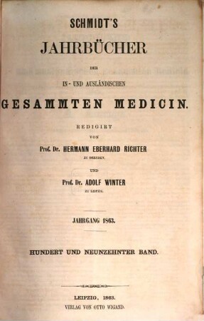 Schmidt's Jahrbücher der in- und ausländischen gesammten Medicin. 119. 1863