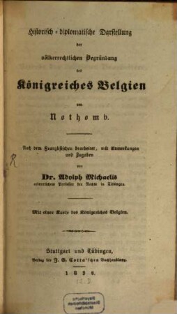 Historisch-diplomatische Darstellung der völkerrechtlichen Begründung des Königreiches Belgien