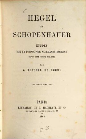 Hegel et Schopenhauer : études sur la philos. allemande moderne depuis Kant jusqu'à nos jours