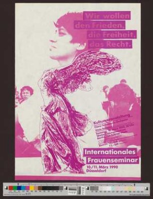Internationales Frauenseminar : Wir wollen den Frieden, die Freiheit, das Recht.
