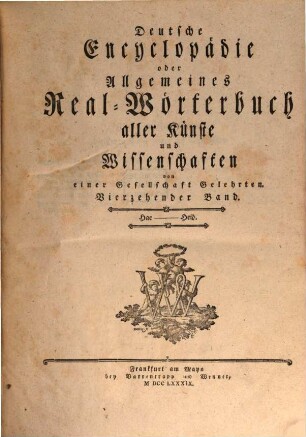 Deutsche Encyclopädie oder Allgemeines Real-Wörterbuch aller Künste und Wissenschaften. 14, Hae - Heid