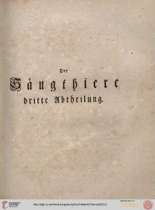 Der Säugethiere dritte Abtheilung